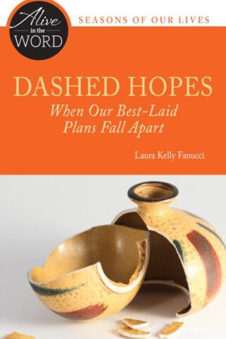 9780814645024 Dashed Hopes : When Our Best Laid Plans Fall Apart - Seasons Of Our Lives